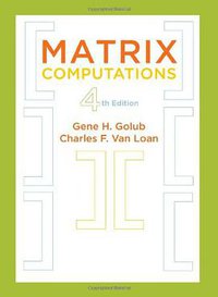 Matrix Computations (Johns Hopkins University Press 2012)