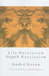 Life Narcissism Death Narcissism