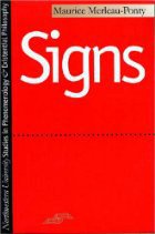 Signs (Studies Pheno & Existential Philosophy) (Northwestern University Press 1964)