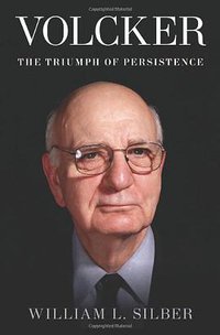 Volcker (Bloomsbury Press 2012)