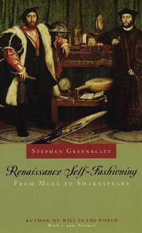 Renaissance Self-Fashioning (University Of Chicago Press 2005)