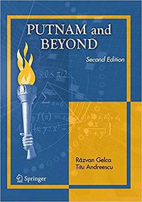 Putnam and Beyond 2nd (Springer 2017)
