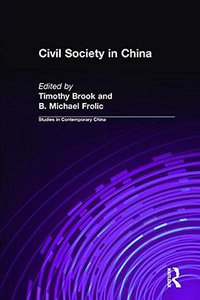 Civil Society in China (Routledge 1997)