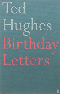 Birthday Letters (Faber & Faber 1999)
