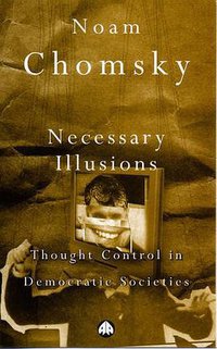 Necessary Illusions (Pluto Press 1991)