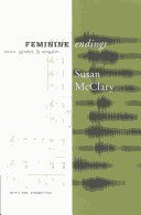 Feminine Endings (University of Minnesota Press 2002)