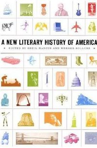 A New Literary History of America (Harvard University Press 2009)