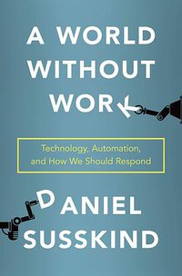 A World Without Work 
