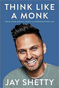 Think Like a Monk (Simon & Schuster 2020)
