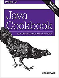 Java Cookbook (O'Reilly Media 2014)