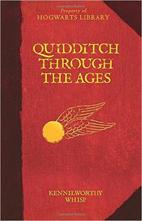 Quidditch Through the Ages (Arthur A. Levine Books 2015)