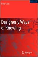 Designerly Ways of Knowing