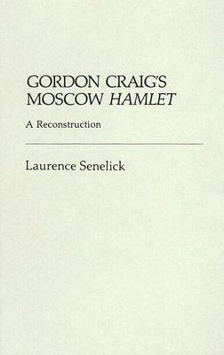 Gordon Craig's Moscow Hamlet