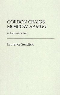 Gordon Craig's Moscow Hamlet