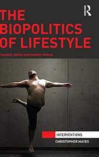The Biopolitics of Lifestyle