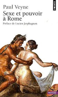 Sexe et pouvoir à Rome (Points 2007)