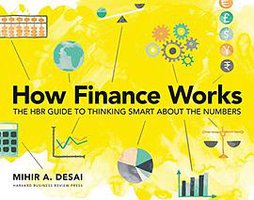 How Finance Works (Harvard Business Review Press 2019)