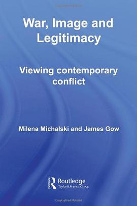 War, Image and Legitimacy