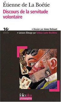 Discours de la servitude volontaire (Gallimard 2008)