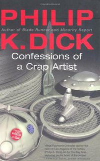 Confessions of a Crap Artist (Orion Publishing Co 2005)