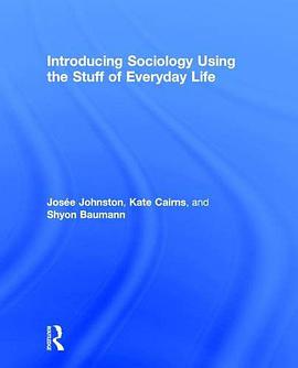 Introducing Sociology Using the Stuff of Everyday Life