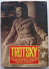 Trotsky: A Photographic Biography