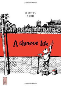 A Chinese Life (Harry N. Abrams 2012)