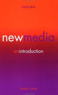 New Media (Oxford University Press, USA 2003)