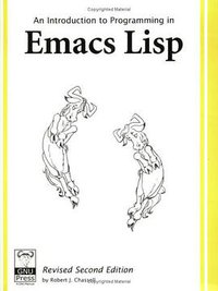 An Introduction to Programming in Emacs Lisp (Free Software Foundation 2004)