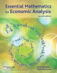 Essential Mathematics for Economic Analysis (2nd Edition) (Prentice Hall 2005)