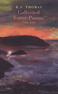 Collected Later Poems, 1988-2000 (Bloodaxe Books 2004)