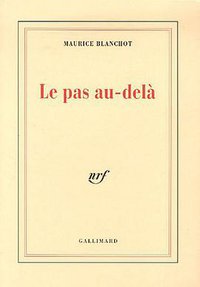 Le pas au-delà (Gallimard 1973)
