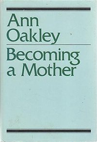 Becoming a Mother (Schocken Books Inc 1980)