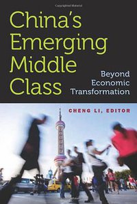 China’s Emerging Middle Class (Brookings Institution Press 2010)