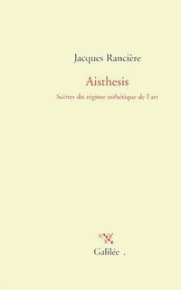 Aisthesis (Editions Galilée 2011)