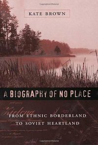 A Biography of No Place (Harvard University Press 2004)