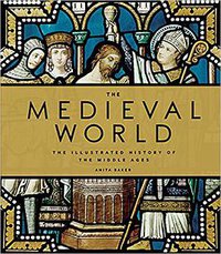 The Medieval World (Welbeck Publishing 2018)