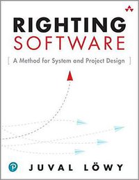Righting Software (Addison-Wesley Professional 2019)