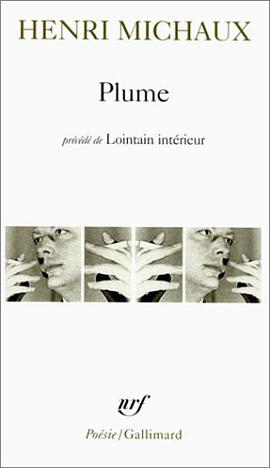 "Plume précédé de Lointain intérieur"