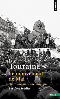 Le mouvement de Mai ou le communisme utopique (Points 2018)
