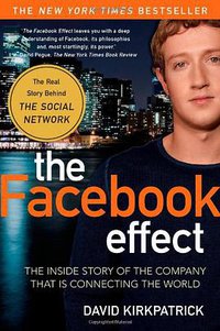 The Facebook Effect (Simon & Schuster 2011)