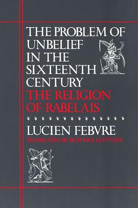 The Problem of Unbelief in the Sixteenth Century