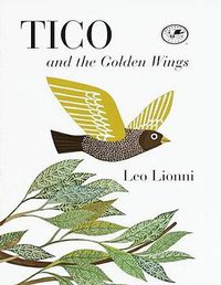 Tico and the Golden Wings (Dragonfly Books 2000)