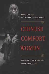 Chinese Comfort Women (Oxford University Press 2014)