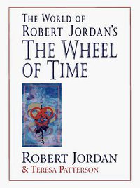 The World of Robert Jordan's The Wheel of Time