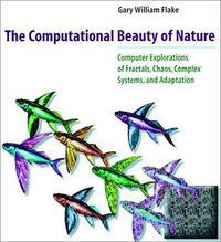 The Computational Beauty of Nature (The MIT Press 1998)