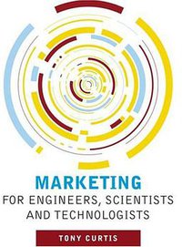 Marketing for Engineers, Scientists and Technologists