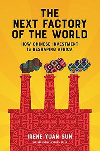 The Next Factory of the World (Harvard Business Review Press 2017)