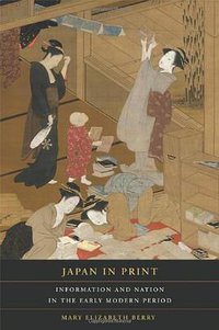 Japan in Print (University of California Press 2006)