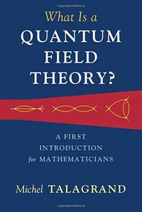 What Is a Quantum Field Theory?